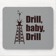 Drill Baby Drill Mouse Pad