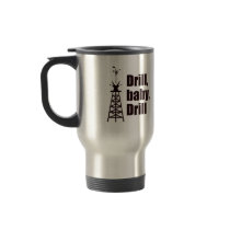 Drill Baby Drill Coffee Mugs