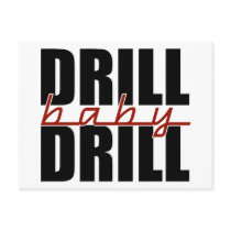 Drill Baby Drill postcards by AmericanElephant Drill Baby Drill postcards