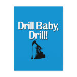 Drill Baby, Drill! Postcards