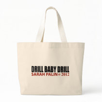 Drill Baby Drill - Sarah Palin 2012 bags