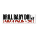 Drill Baby Drill - Sarah Palin 2012