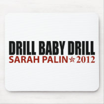 Drill Baby Drill - Sarah Palin 2012 mousepads by AmericanElephant Drill Baby Drill - Sarah Palin 2012 mousepads