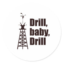 Drill Baby Drill stickers by Palin_Shirts Drill Baby Drill stickers