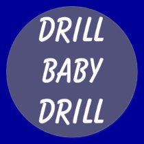 Drill Baby Drill Stickers stickers
