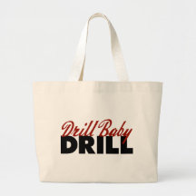 Drill Baby Drill Tote Bags