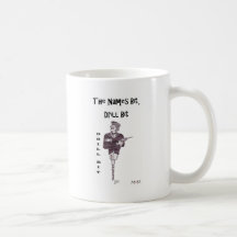 Drill Bit - The names bit drill bit Coffee Mug