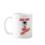 Drill Everywhere mugs