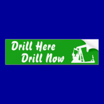 Drill Here Drill Now Bumper Sticke... - Green bumper stickers