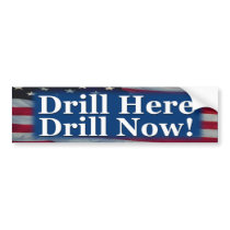 Drill Here Drill Now! bumper stickers by RP4UandMe Drill Here Drill Now! bumper stickers