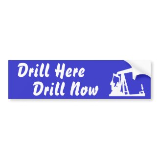 Drill Here Drill Now Bumper Sticker - Blue bumpersticker