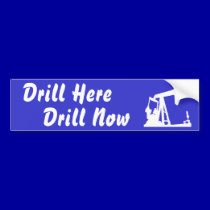 Drill Here Drill Now Bumper Sticker - Blue bumper stickers
