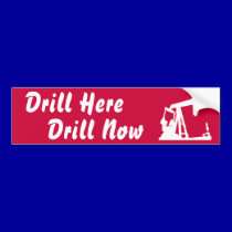 Drill Here Drill Now Bumper Sticker Dark Red bumper stickers