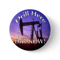 Drill Here Drill NOW! button round by marcacci Drill Here Drill NOW! button round