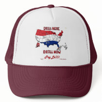DRILL HERE DRILL NOW PAY LE$$ hats by DashingDave DRILL HERE DRILL NOW PAY LE$$ hats