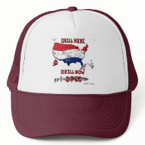 DRILL HERE DRILL NOW SCREW OPEC hats by DashingDave DRILL HERE DRILL NOW SCREW OPEC hats