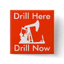 Drill Here Drill Now Square Button