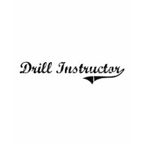 Drill Instructor Professional Job t-shirts by jobshirt Drill Instructor Professional Job t-shirts