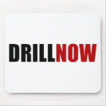 Drill NOW Mouse Pad