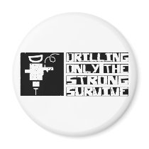 Drilling Survive magnets by itsallhot Drilling Survive magnets