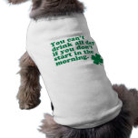 Drink All Day Shirt Pet Clothing