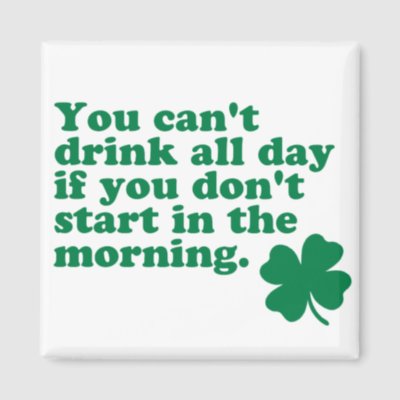 Drink All Day Shirt Refrigerator Magnet