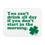 Drink All Day Shirt premium magnets