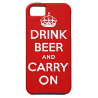 Drink beer and carry on iPhone 5 cover
