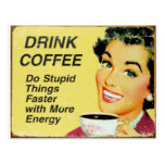 drink coffee faster postcard