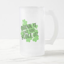Drink It Like You Stole It! Coffee Mug