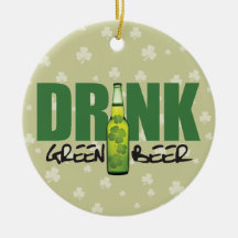 Drink More Irish Green Beer Christmas Ornaments