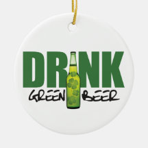 Drink More Irish Green Beer Christmas Ornaments
