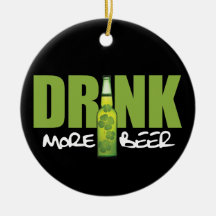 Drink More Irish Green Beer Christmas Ornaments