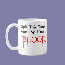 Drink Or Blood mugs