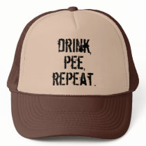 Drink Pee Repeat Hats
