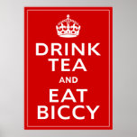 Drink Tea and Eat Biccy ~ British Fun Posters