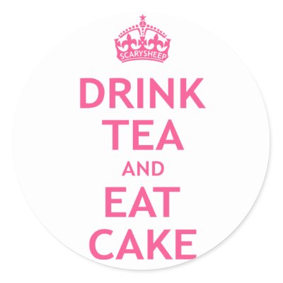 Drink Tea and Eat Cake Round Sticker