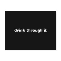drink through it postcards