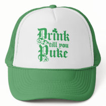 Drink Til You Puke Trucker Hats