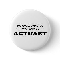 Drink Too - Actuary Button