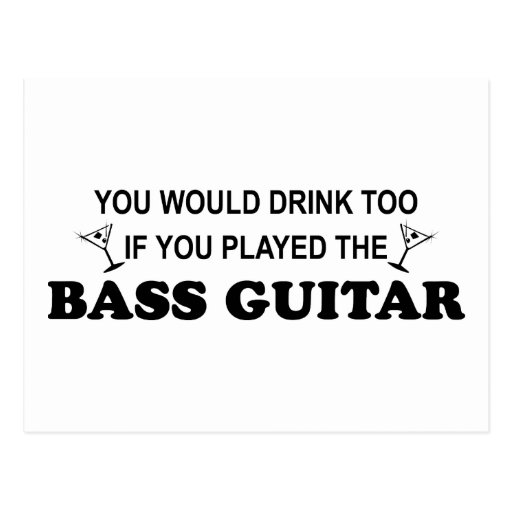 Drink Too - Bass Guitar Postcards