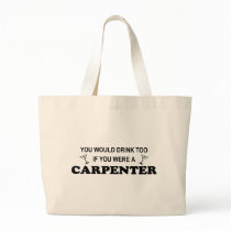 Drink Too - Carpenter bags