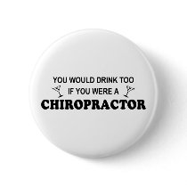 Drink Too - Chiropractor buttons