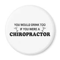 Drink Too - Chiropractor magnets