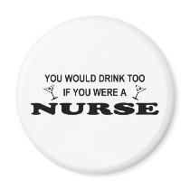 Drink Too - Nurse magnets