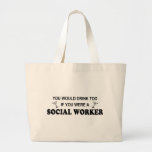 Drink Too - Social Worker Bag
