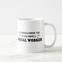 Drink Too - Social Worker mugs