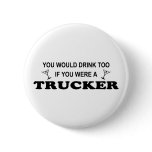 Drink Too - Trucker