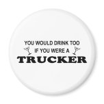 Drink Too - Trucker