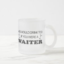 Drink Too - Waiter mugs